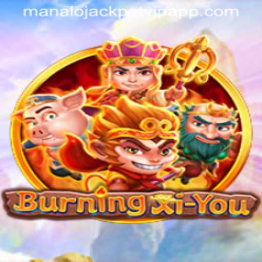 Discover the Excitement of BurningXiYou: A Journey Through the Game