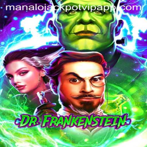 Explore the Thrilling DrFrankenstein Game and Manalo Jackpot VIP App