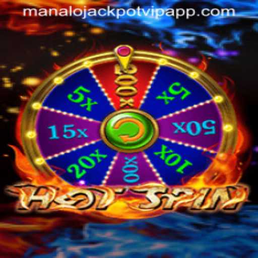 Exploring the Thrills of HotSpin and Winning Big on the Manalo Jackpot VIP App