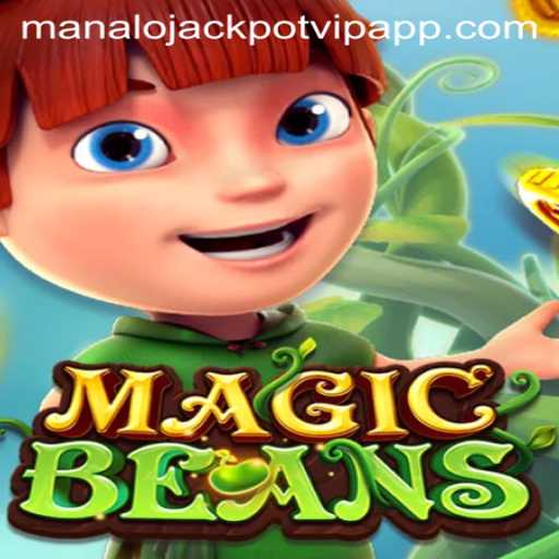 Exploring the World of MAGICBEANS: A Thrilling Journey with Manalo Jackpot VIP App